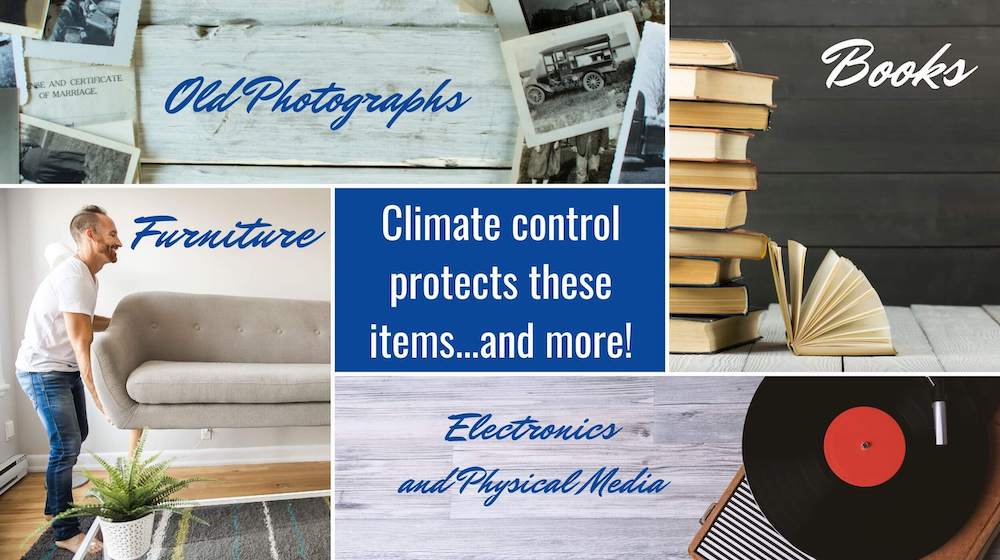 several items that can benefit from climate controlled storage, including books, records, furniture, and old photographs.